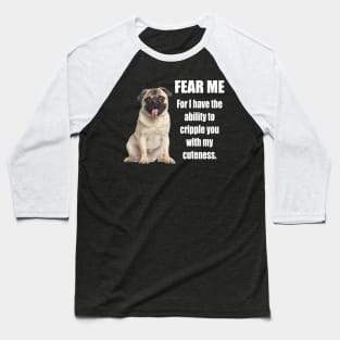 Fear the Pug Baseball T-Shirt